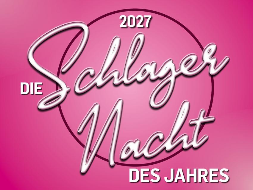Sujet der Schlagernacht 2027.